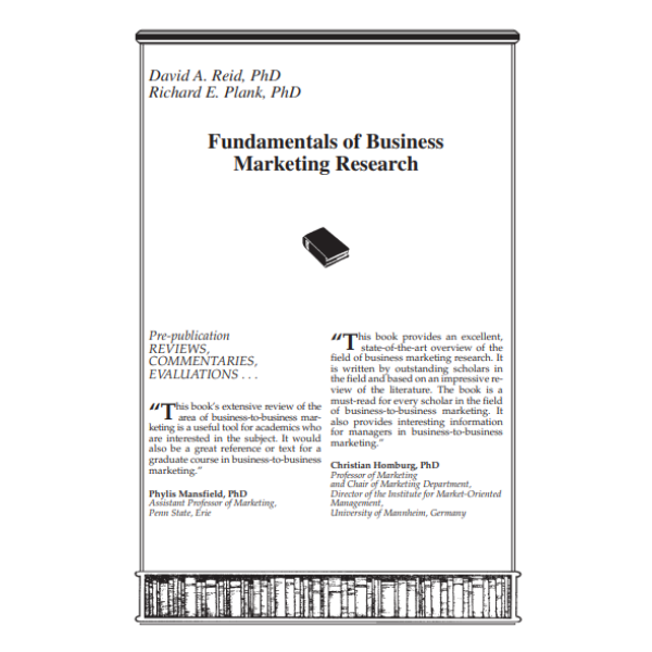 Fundamentals of Business Marketing Research (The Foundation Series in Business Marketing)
