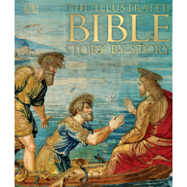 The Illustrated Bible Story by Story 